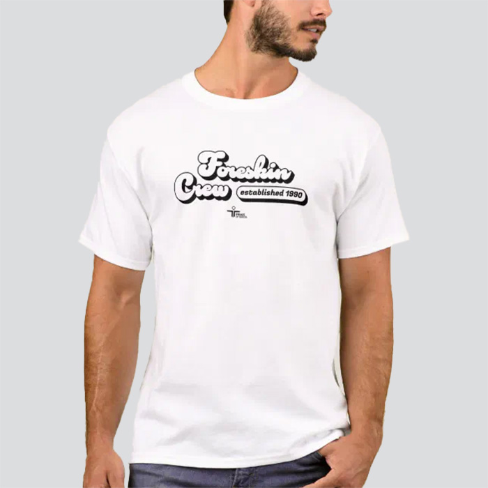 White shirt that says 'Foreskin Crew' in Black