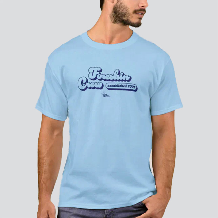 Blue shirt that says 'Foreskin Crew' in navy