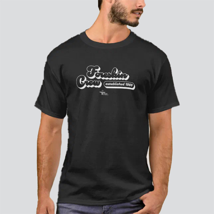 Black shirt that says 'Foreskin Crew' in white