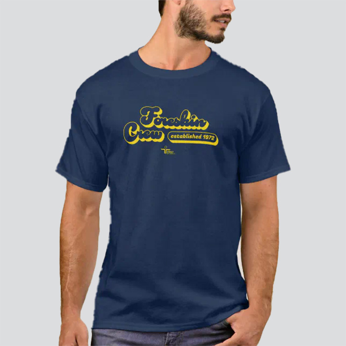 Navy shirt that says 'Foreskin Crew' in yellow