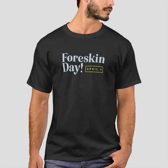 Black shirt with the Foreskin Day logo